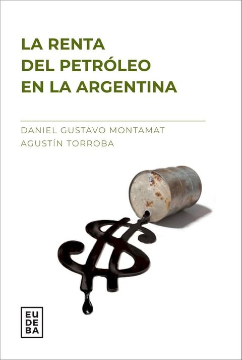 La renta del petr&oacute;leo en la Argentina(Kobo/電子書)