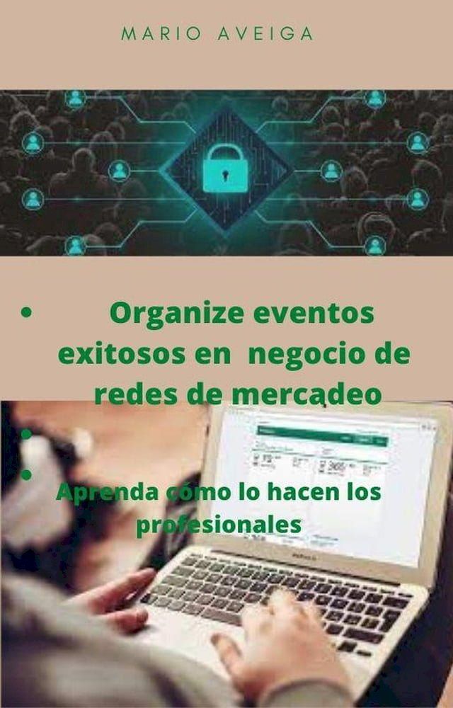  Organize eventos exitosos en negocio de redes de mercadeo(Kobo/電子書)