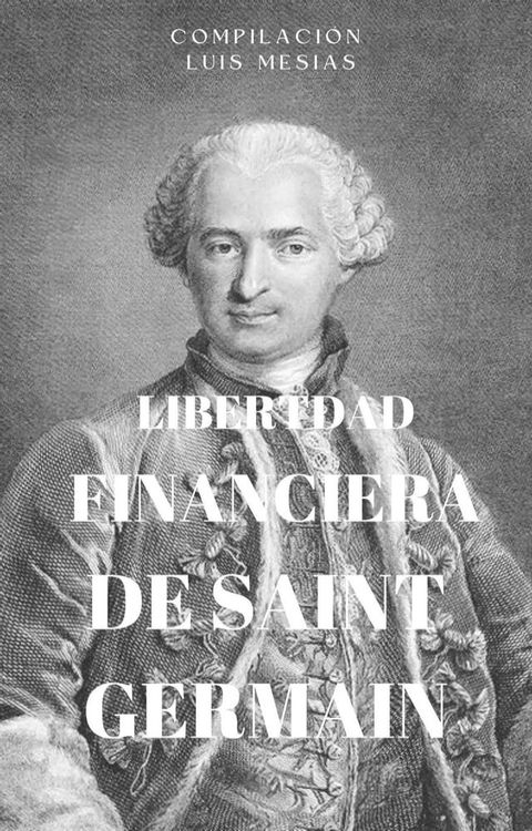 Libertad Financiera de Saint Germain(Kobo/電子書)