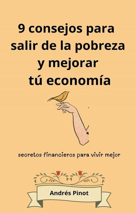 9 consejos para salir de la pobreza y mejorar tú economía(Kobo/電子書)