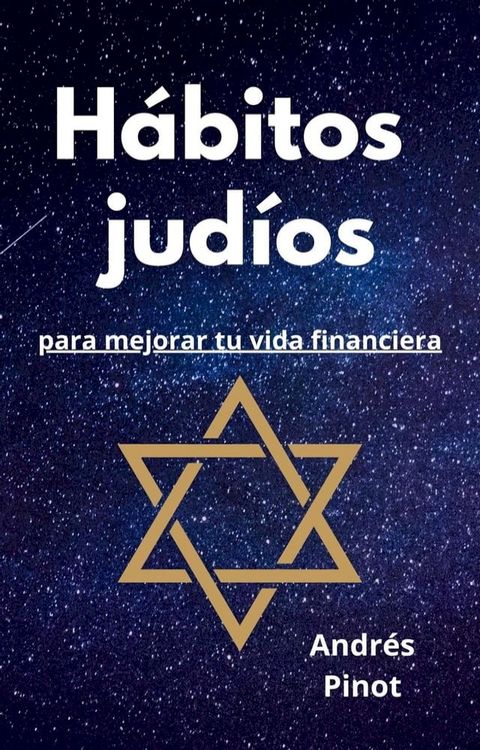 H&aacute;bitos jud&iacute;os para mejorar tu vida financiera(Kobo/電子書)