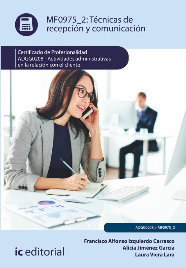  T&eacute;cnicas de recepci&oacute;n y comunicaci&oacute;n. ADGG0208(Kobo/電子書)