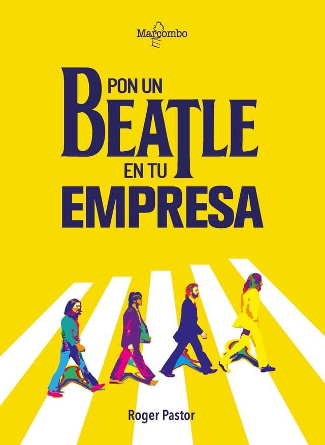  Pon un Beatle en tu empresa(Kobo/電子書)