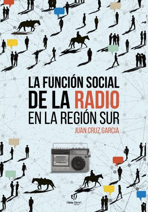 La funci&oacute;n social de la radio en la regi&oacute;n sur(Kobo/電子書)