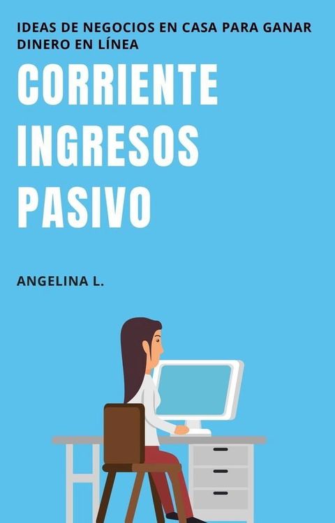 Corriente Ingresos Pasivo(Kobo/電子書)