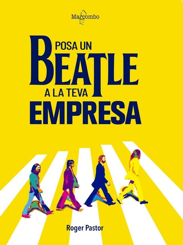  Posa un Beatle a la teva empresa(Kobo/電子書)