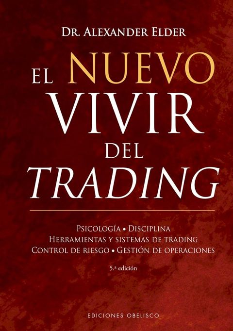 El nuevo vivir del trading(Kobo/電子書)