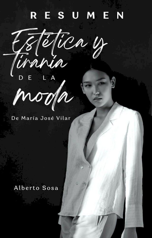  Resumen de Estética y Tiranía de la Moda, de María José Vilar(Kobo/電子書)