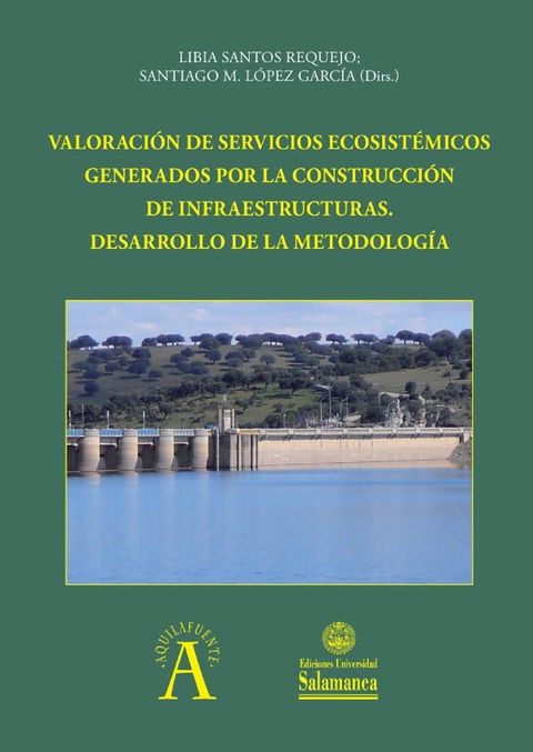 Valoración de servicios ecosistémicos generados por la construcción de infraestructuras(Kobo/電子書)