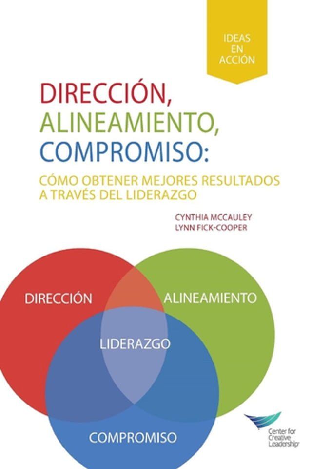  Direction, Alignment, Commitment: Achieving Better Results Through Leadership, First Edition (Spanish for Latin America)(Kobo/電子書)