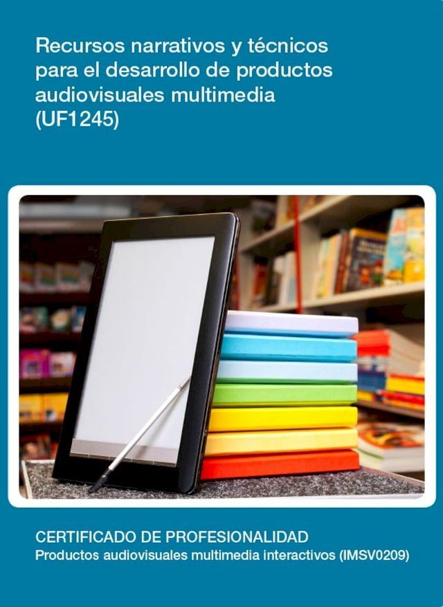  UF1245 - Recursos narrativos y t&eacute;cnicos para el desarrollo de productos audiovisuales multimedia(Kobo/電子書)