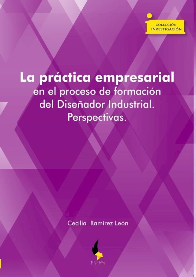  La práctica empresarial en el proceso de formación del Diseñador Industrial. Perspectivas(Kobo/電子書)