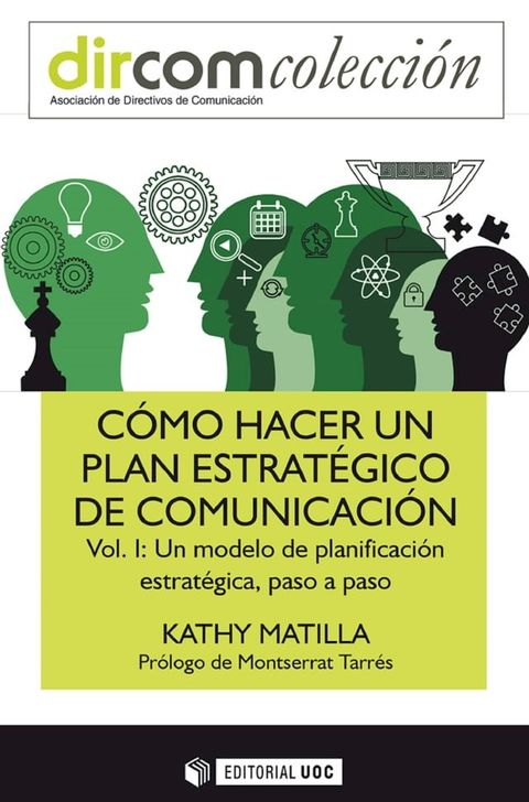 C&oacute;mo hacer un plan estrat&eacute;gico de comunicaci&oacute;n Vol. I. Un modelo de planificaci&oacute;n estrat&eacute;gica, paso a paso(Kobo/電子書)