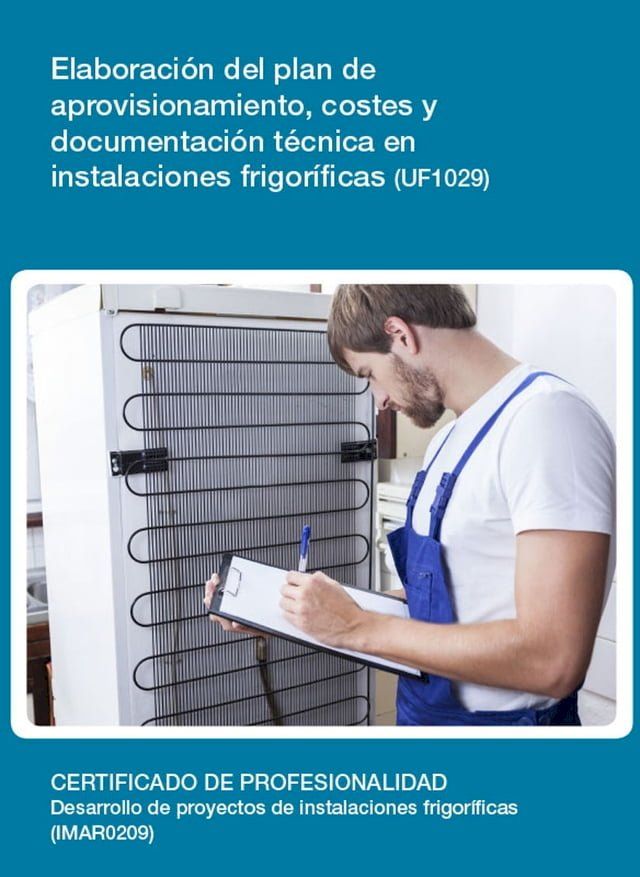  UF1029 - Elaboración del plan de aprovisionamiento, costes y documentación técnica en instalaciones frigoríficas(Kobo/電子書)