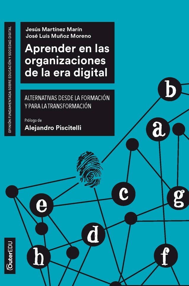  Aprender en las organizaciones de la era digital. Alternativas desde la formación y para la transformación(Kobo/電子書)