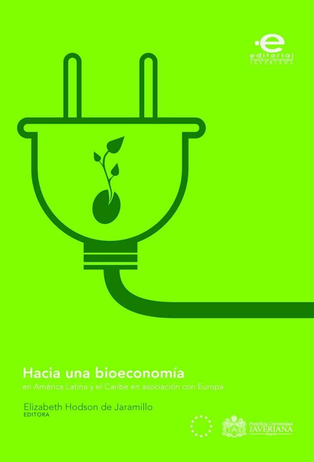  Hacia una bioeconomía en América Latina y el Caribe en asociación con Europa(Kobo/電子書)