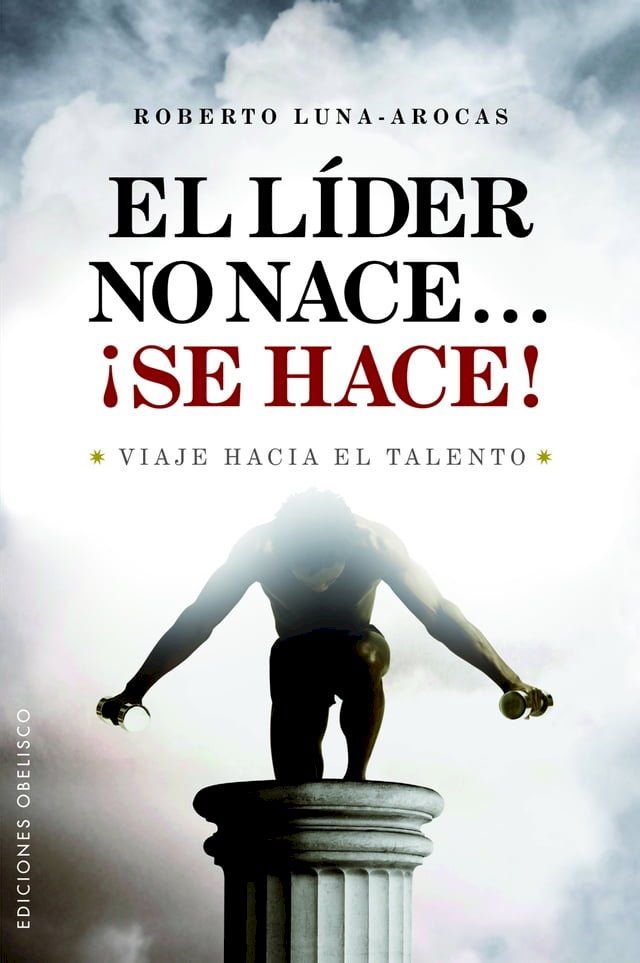  El lider no nace...&iexcl;Se hace!(Kobo/電子書)