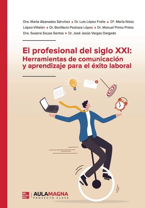 El profesional del siglo XXI: Herramientas de comunicación y aprendizaje para el éxito laboral(Kobo/電子書)