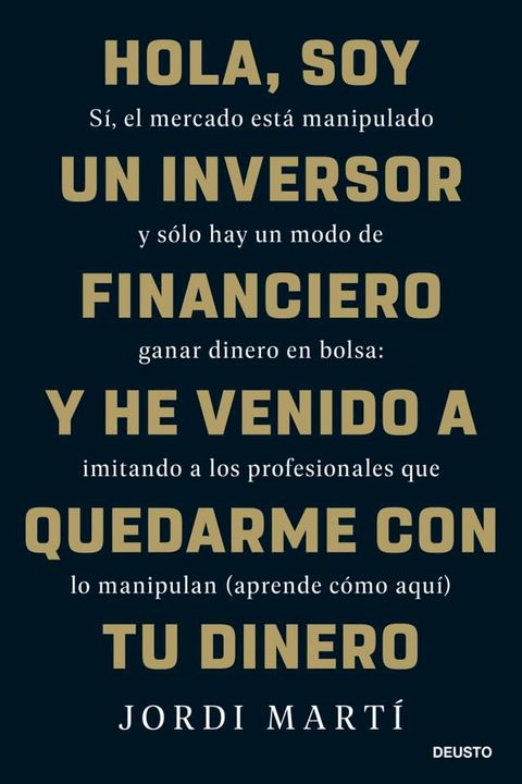 Hola, soy un inversor financiero y he venido a quedarme con tu dinero(Kobo/電子書)