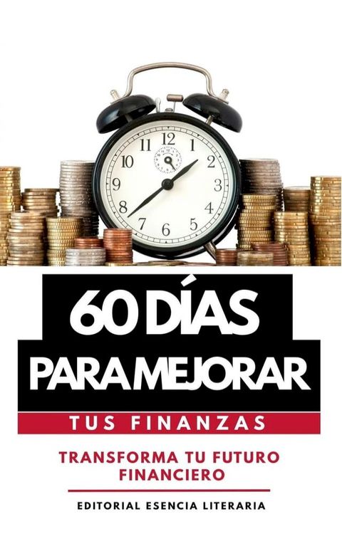 60 Días Para Mejorar Tus Finanzas(Kobo/電子書)