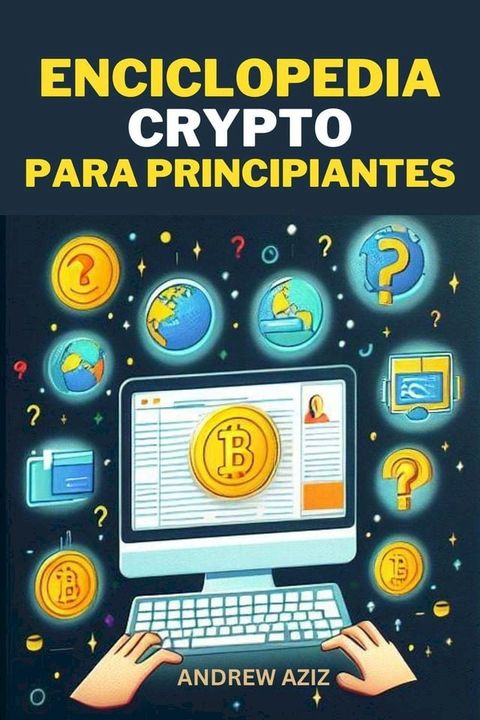 Enciclopedia Crypto Para Principiantes(Kobo/電子書)