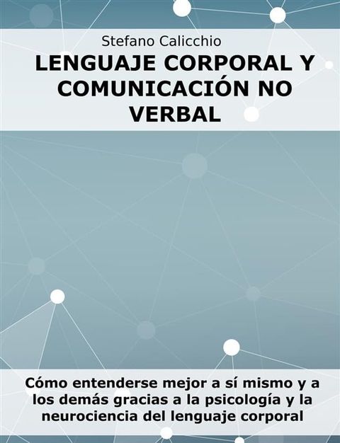 Lenguaje corporal y comunicaci&oacute;n no verbal(Kobo/電子書)