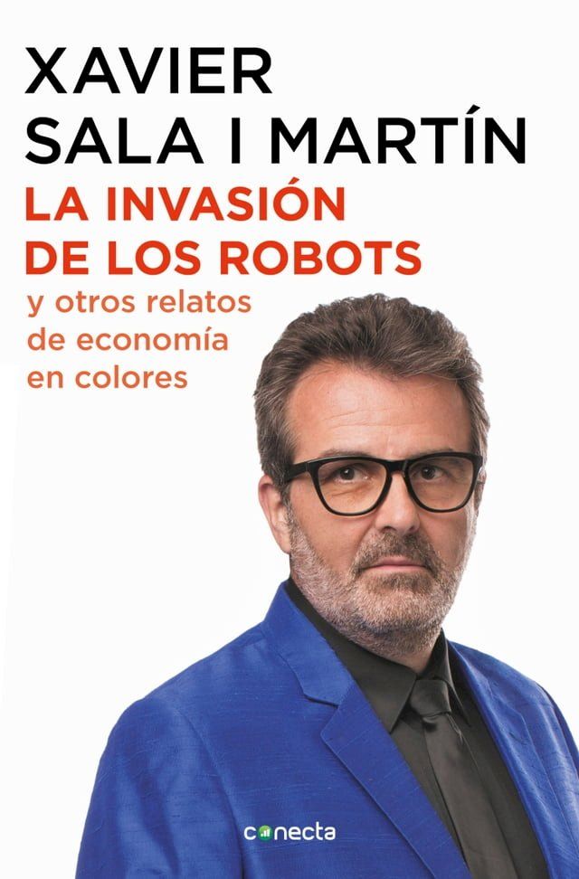  La invasión de los robots y otros relatos de economía(Kobo/電子書)