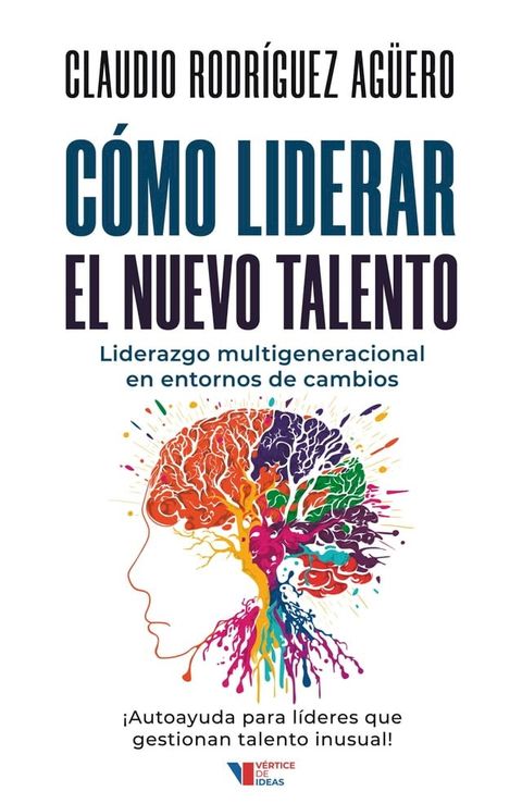 Cómo liderar el nuevo talento(Kobo/電子書)