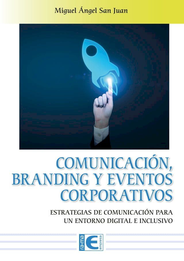  Comunicaci&oacute;n, Branding y Eventos Corporativos(Kobo/電子書)