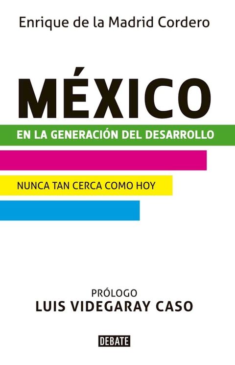 México en la generación del desarrollo(Kobo/電子書)