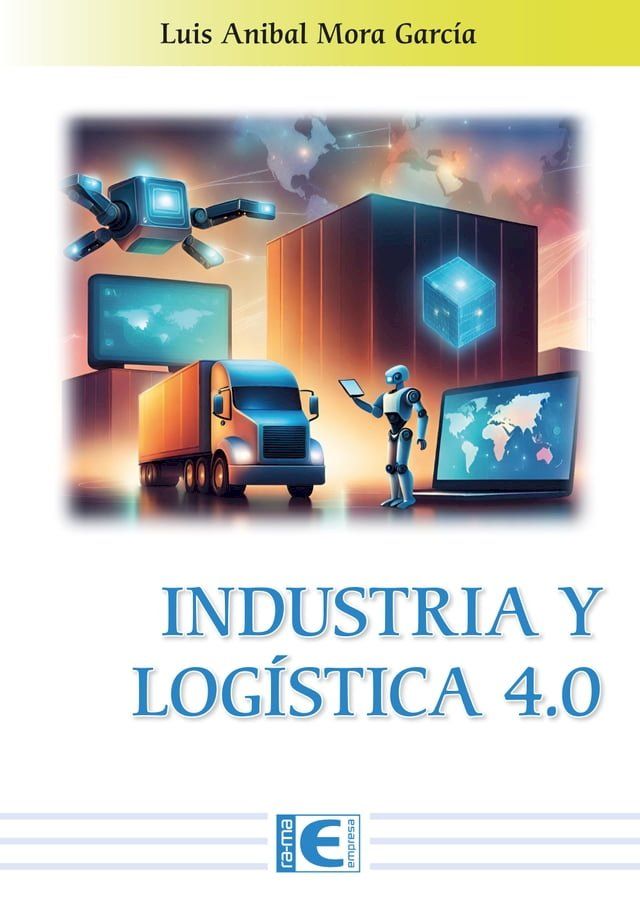  Industria y Log&iacute;stica 4.0(Kobo/電子書)