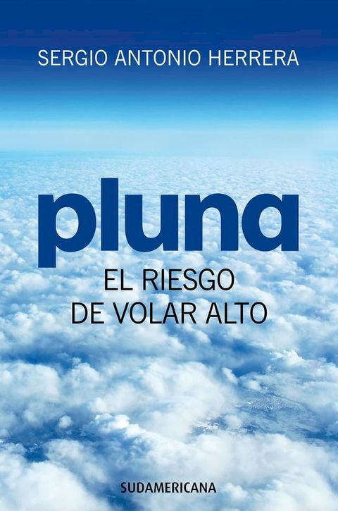 PLUNA, el riesgo de volar alto(Kobo/電子書)