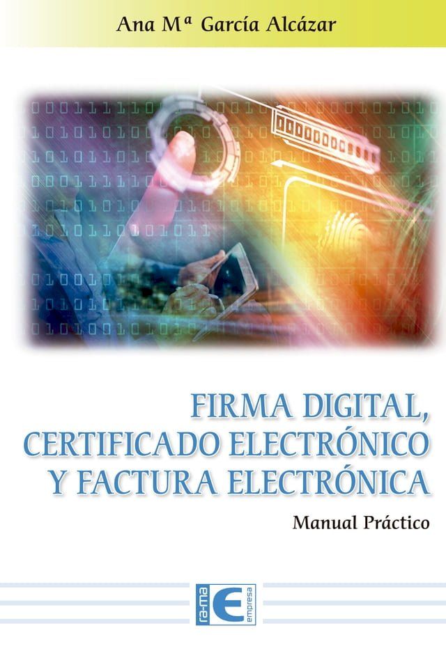  Firma Digital, Certificado Electr&oacute;nico y Factura Electr&oacute;nica(Kobo/電子書)