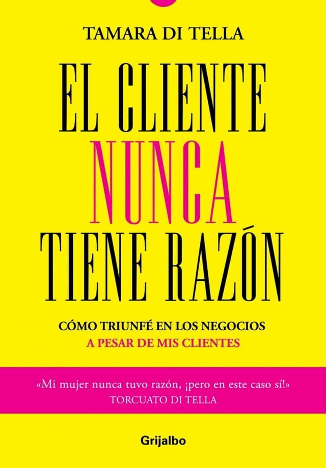  El cliente nunca tiene raz&oacute;n(Kobo/電子書)