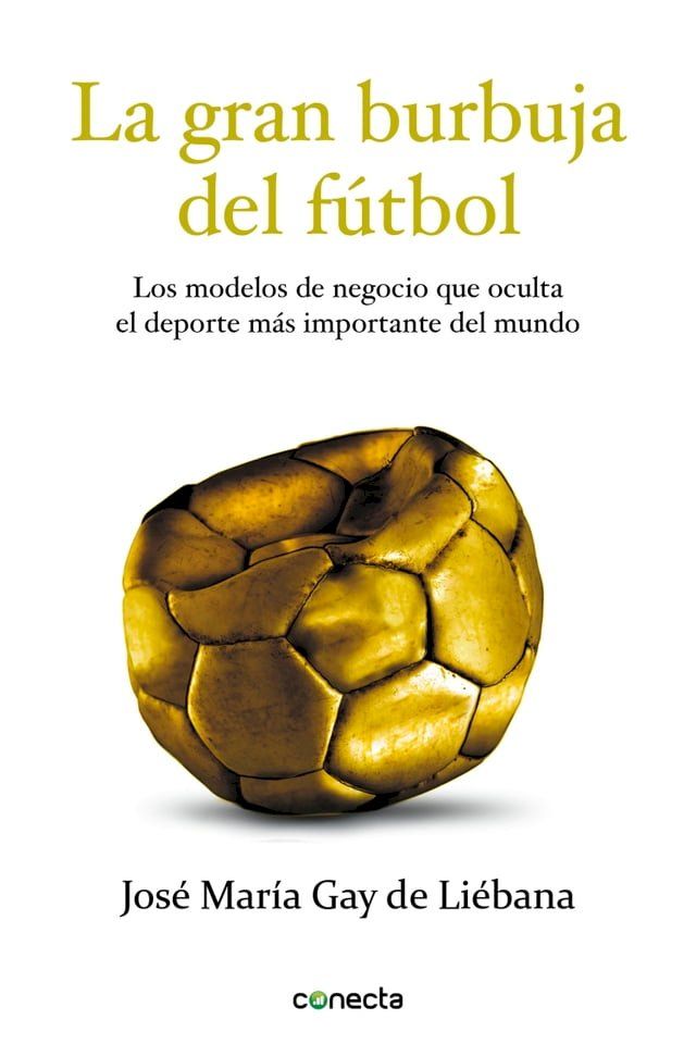  La gran burbuja del f&uacute;tbol(Kobo/電子書)