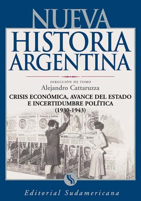 Crisis económica, avance del Estado e incertidumbre política 1930-1943(Kobo/電子書)