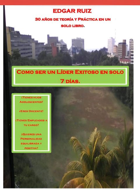 Cómo ser un Líder exitoso en solo 7 dias(Kobo/電子書)