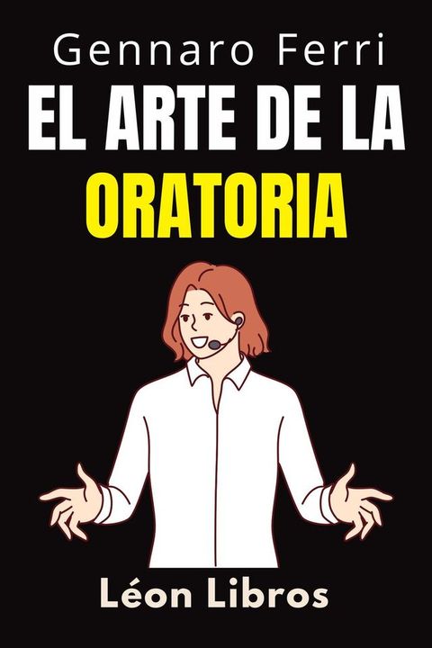 El Arte De La Oratoria(Kobo/電子書)