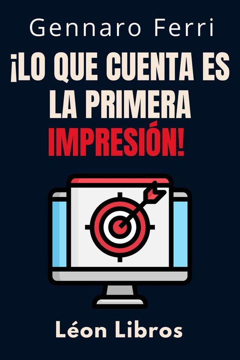 &iexcl;Lo Que Cuenta Es La Primera Impresi&oacute;n!(Kobo/電子書)