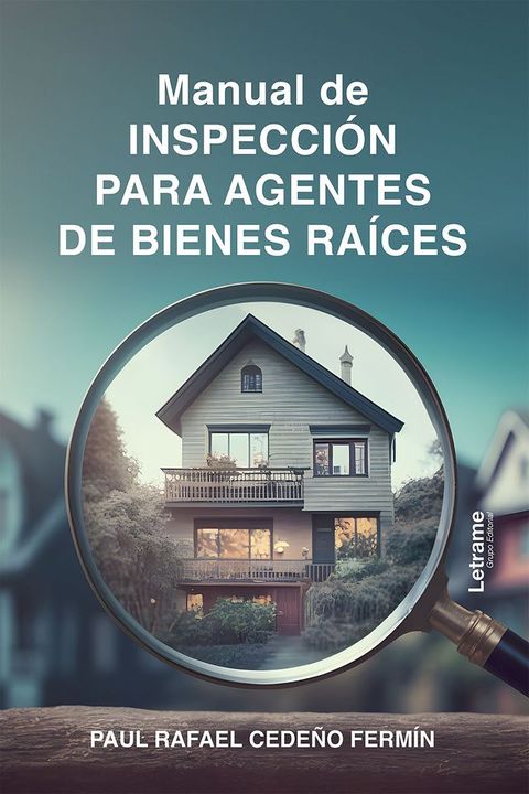 Manual de inspecci&oacute;n para agentes de Bienes Ra&iacute;ces(Kobo/電子書)