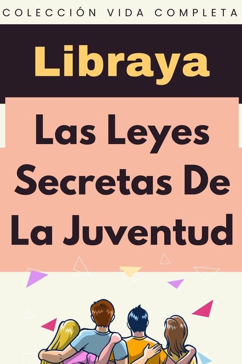 Las Leyes Secretas De La Juventud(Kobo/電子書)