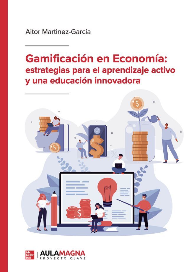  Gamificación en Economía: estrategias para el aprendizaje activo y una educación innovadora(Kobo/電子書)