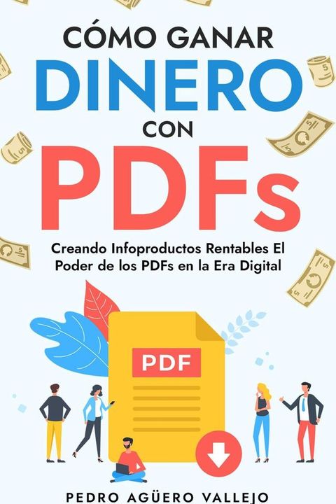 C&oacute;mo Ganar Dinero con PDFs(Kobo/電子書)