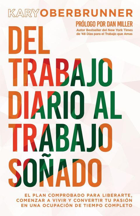 Del Trabajo Diario Al Trabajo Soñado(Kobo/電子書)