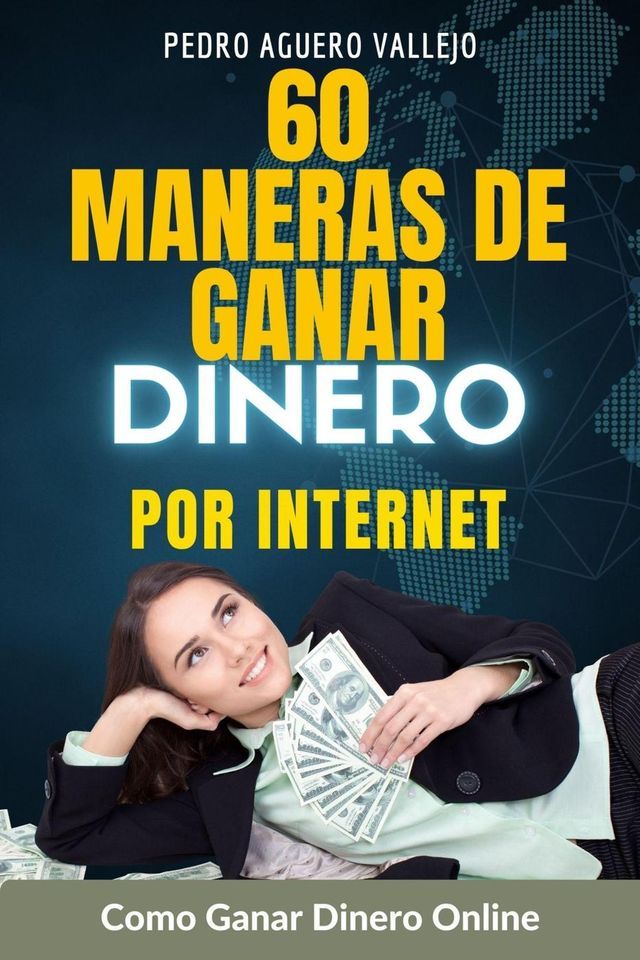  60 Maneras de Ganar Dinero por Internet(Kobo/電子書)