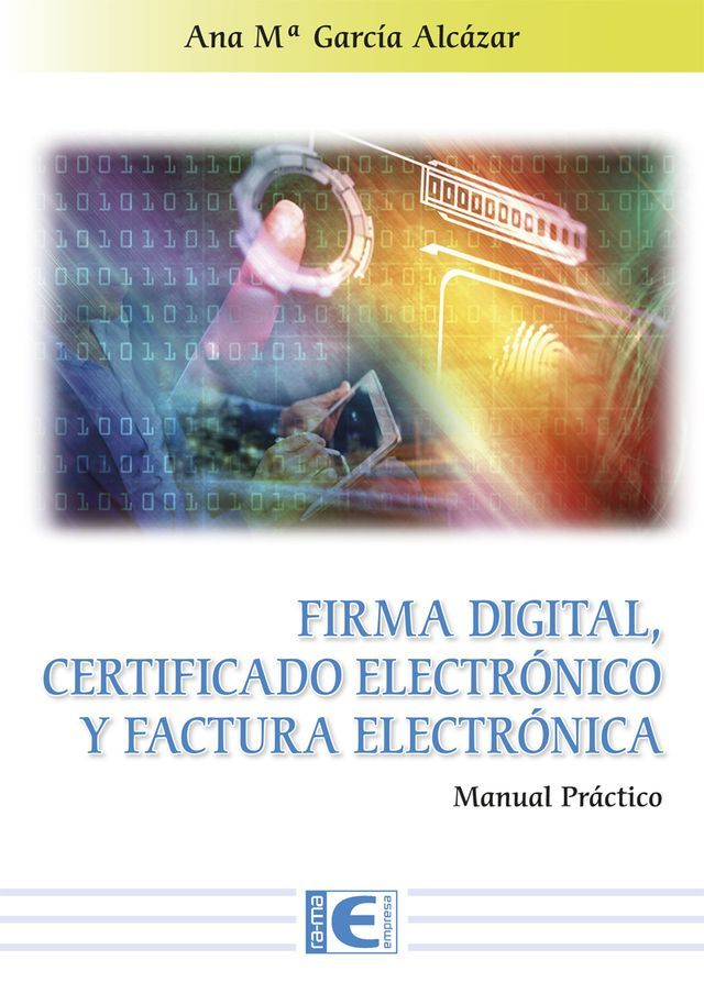  Firma Digital, Certificado Electrónico y Factura Electrónica(Kobo/電子書)