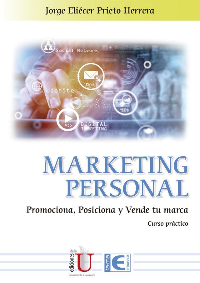  Marketing Personal. Promociona, Posiciona y Vende tu marca(Kobo/電子書)