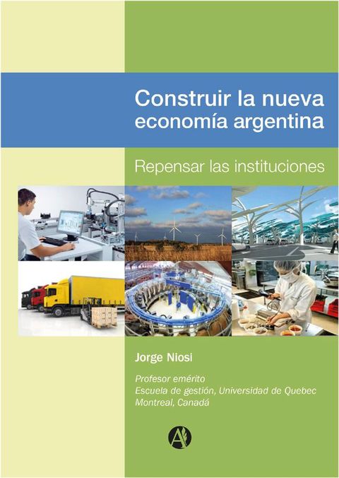 Construir la nueva econom&iacute;a Argentina(Kobo/電子書)