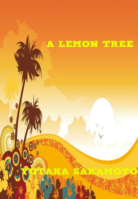 A Lemon Tree(Kobo/電子書)