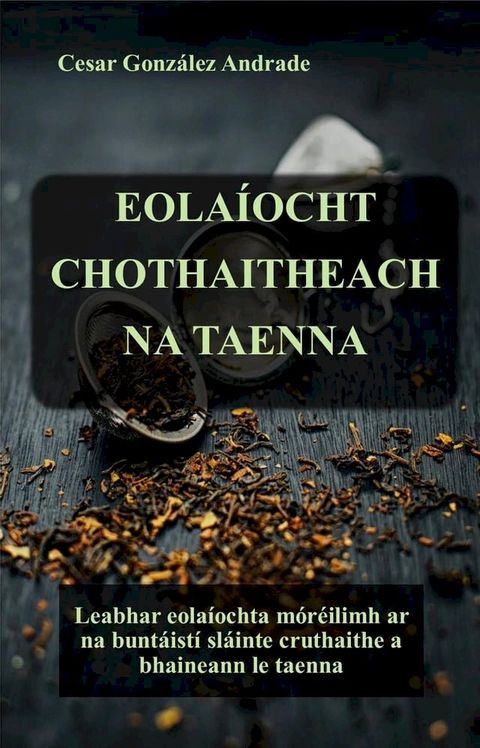 Eola&iacute;ocht Chothaitheach Na Taenna(Kobo/電子書)